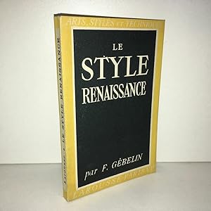 Imagen del vendedor de LE STYLE RENAISSANCE EN FRANCE Larousse POCHE a la venta por Dmons et Merveilles