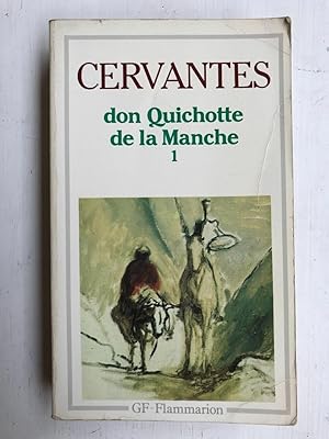 Image du vendeur pour Cervantes don Quichotte de la Manche 1 GF flammarion mis en vente par Dmons et Merveilles