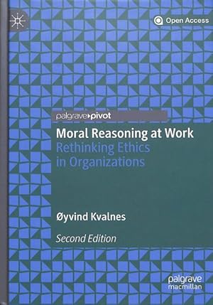 Image du vendeur pour Moral Reasoning at Work : Rethinking Ethics in Organizations mis en vente par GreatBookPricesUK