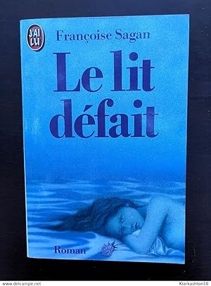 Image du vendeur pour Le lit dfait J'ai lu mis en vente par Dmons et Merveilles