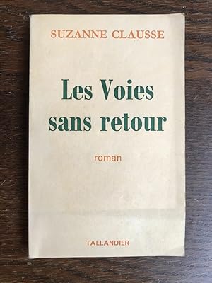 Seller image for Les Voies sans retour tallandier for sale by Dmons et Merveilles