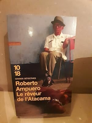 Image du vendeur pour Le rveur de l'Atacama mis en vente par Dmons et Merveilles