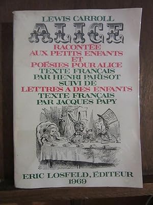 Seller image for Alice raconte aux petits enfantspoesis pour Alice Lettres  enfantsl carroll for sale by Dmons et Merveilles