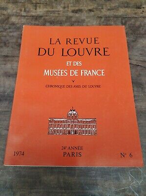 La Revue du Louvre et des Musées de France Nº 6 1974