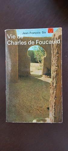 Imagen del vendedor de jean franois Six Vie de Charles de foucauld a la venta por Dmons et Merveilles