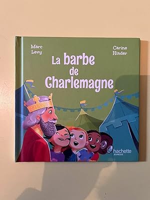 Imagen del vendedor de et Carine hinder La barbe de charlemagne a la venta por Dmons et Merveilles