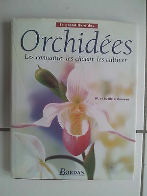 Image du vendeur pour W et B Rittershausen Le grand livre des orchides les connaitre les choisir mis en vente par Dmons et Merveilles