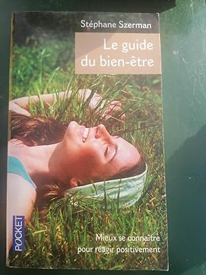 Bild des Verkufers fr Le guide du bien tre zum Verkauf von Dmons et Merveilles