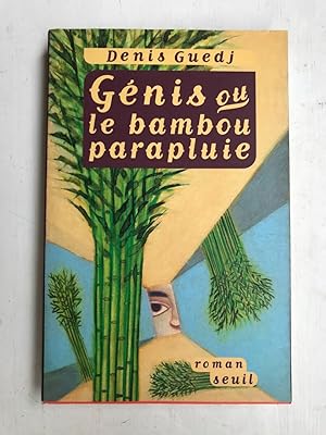 Seller image for Denis Guedj Gnis ou le bambou parapluie Seuil for sale by Dmons et Merveilles