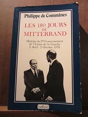 Bild des Verkufers fr Philippe de commines Les 180 jours de mitterrand zum Verkauf von Dmons et Merveilles