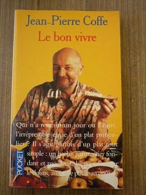 Image du vendeur pour jean Pierre Coffe Le bon vivre mis en vente par Dmons et Merveilles