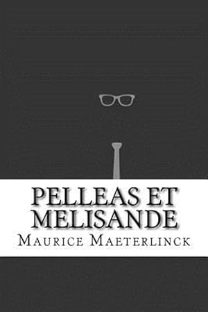 Imagen del vendedor de Pelleas Et Melisande a la venta por GreatBookPrices