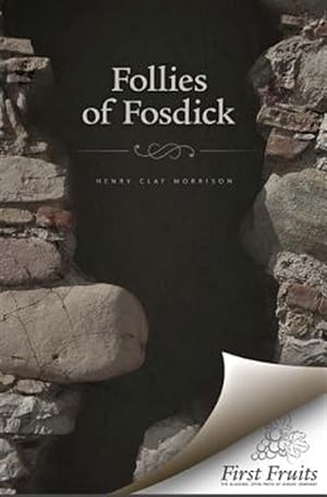 Imagen del vendedor de The Follies of Fosdick a la venta por GreatBookPrices