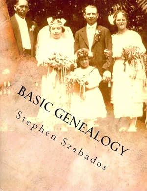 Immagine del venditore per Basic Genealogy : Saving Your Family History venduto da GreatBookPrices