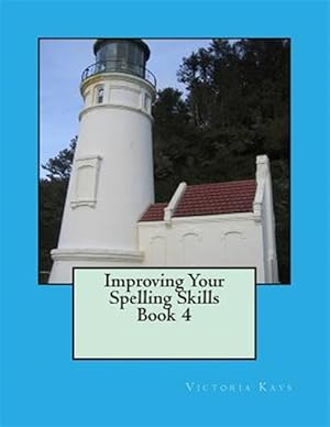 Seller image for Improving Your Spelling Skills/ Book 4 for sale by GreatBookPrices