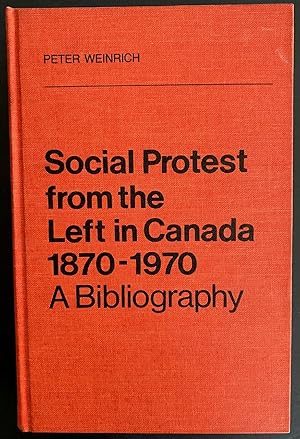 Seller image for Social Protest from the Left in Canada 1870-1970 A bibliography for sale by Lord Durham Rare Books (IOBA)