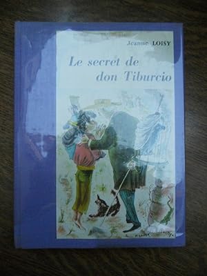 Image du vendeur pour Le secret de don tiburcio Editions bourrelier collec L'alouette mis en vente par Dmons et Merveilles