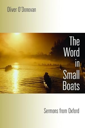 Immagine del venditore per Word in Small Boats : Sermons from Oxford venduto da GreatBookPrices