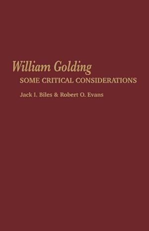 Bild des Verkufers fr William Golding : Some Critical Considerations zum Verkauf von GreatBookPrices