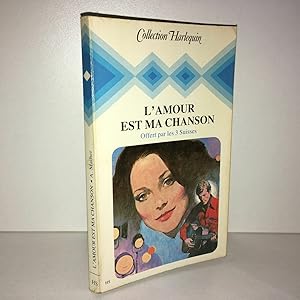 Seller image for L'AMOUR EST MA CHANSON Collection Harlequin BB8A for sale by Dmons et Merveilles
