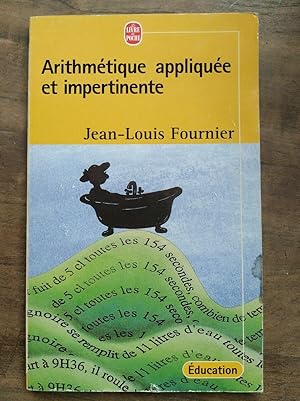 Image du vendeur pour Arithmtique applique et impertinente mis en vente par Dmons et Merveilles