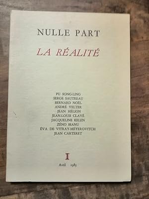 Seller image for Nulle Part La Ralit 1 Pu Song ling Serge sautreau bernard Nol avril 1983 for sale by Dmons et Merveilles