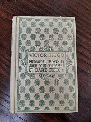 Seller image for - bug-jargal Le Dernier jour d'un Condamn et Claude Gueux Nelson for sale by Dmons et Merveilles