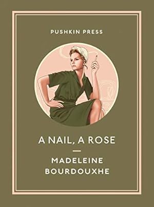 Seller image for A Nail, A Rose (Pushkin Collection) for sale by WeBuyBooks