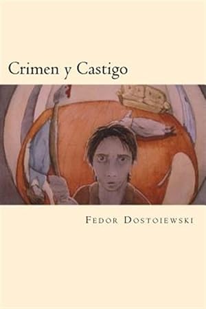 Image du vendeur pour Crimen y castigo/ Crime and Punishment -Language: spanish mis en vente par GreatBookPrices