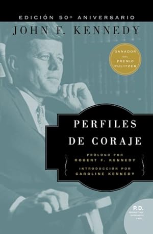 Bild des Verkufers fr Perfiles de Coraje /Profiles of Courage -Language: spanish zum Verkauf von GreatBookPrices