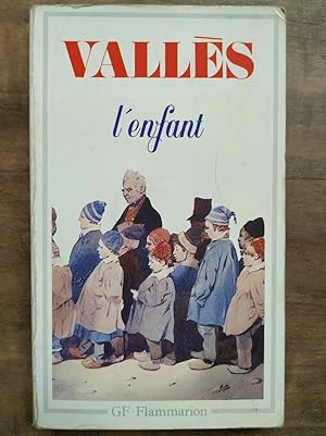 Image du vendeur pour Jules Valls L'Enfant GF flammarion mis en vente par Dmons et Merveilles