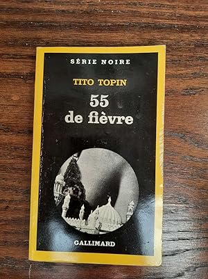 Imagen del vendedor de 55 de Fivre Gallimard Srie noire a la venta por Dmons et Merveilles