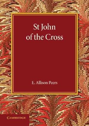 Imagen del vendedor de St John of the Cross : The Rede Lecture for 1932 a la venta por GreatBookPrices