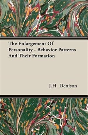 Seller image for Enlargement of Personality : Behavior Patterns and Their Formation for sale by GreatBookPrices