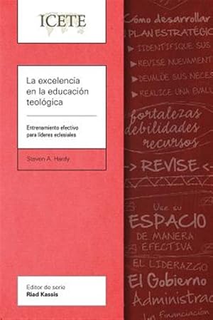 Imagen del vendedor de La Excelencia En La Educacion Teologica : Entrenamiento Efectivo Para Lideres Eclesiales -Language: spanish a la venta por GreatBookPrices