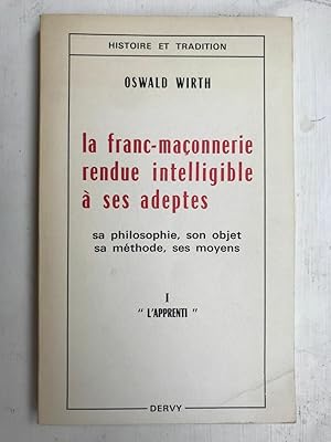 Seller image for La franc maonnerie rendue intelligible  ses adeptes I for sale by Dmons et Merveilles