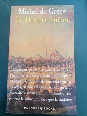 Bild des Verkufers fr Michel de Grce Le Dernier Sultan 1991 n413 zum Verkauf von Dmons et Merveilles