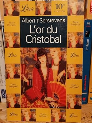 Imagen del vendedor de Albert t'Serstevens - L'or du Cristobal Libro a la venta por Dmons et Merveilles