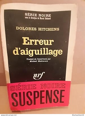 Seller image for Erreur d'aiguillage Serie noire suspense Gallimard for sale by Dmons et Merveilles