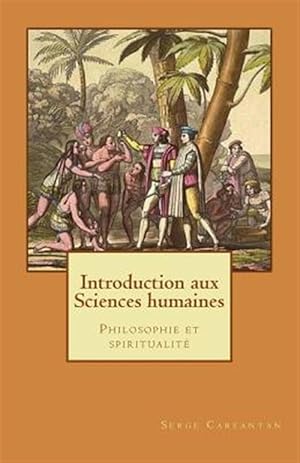 Bild des Verkufers fr Introduction Aux Sciences Humaines : Philosophie Et Spiritualite -Language: french zum Verkauf von GreatBookPrices
