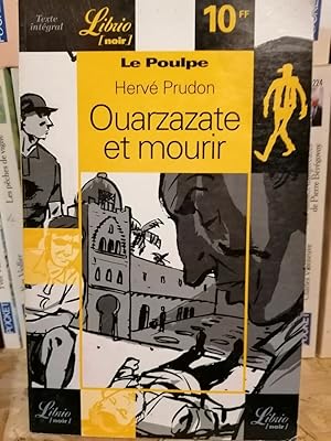 Seller image for - Ouarzazate et mourir for sale by Dmons et Merveilles