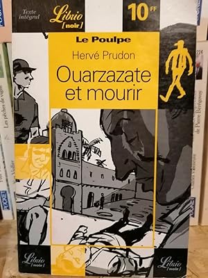 Image du vendeur pour Ouarzazate et mourir mis en vente par Dmons et Merveilles