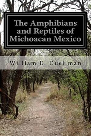 Image du vendeur pour Amphibians and Reptiles of Michoacan Mexico mis en vente par GreatBookPrices