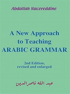 Image du vendeur pour New Approach to Teaching Arabic Grammar mis en vente par GreatBookPrices