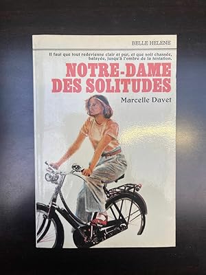 Seller image for notre dame des solitudes Belle hlne for sale by Dmons et Merveilles