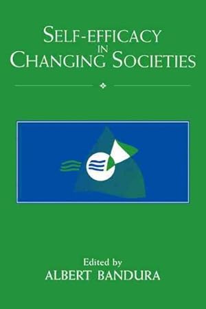 Immagine del venditore per Self-Efficacy in Changing Societies venduto da GreatBookPrices