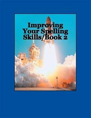 Seller image for Improving Your Spelling Skills / Book 2 for sale by GreatBookPrices