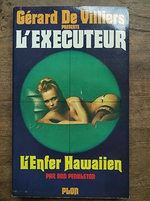 Seller image for Grard De Villiers L' Executeur L'Enfer Hawaiien plon for sale by Dmons et Merveilles