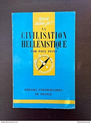 Seller image for La Civilisation hellnistique for sale by Dmons et Merveilles