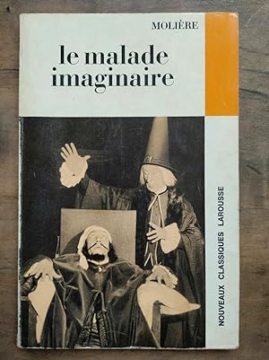 Image du vendeur pour Molire Le Malade Imaginaire Nouveaux Classiques Larousse mis en vente par Dmons et Merveilles